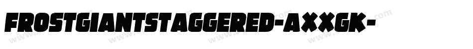 FrostGiantStaggered-axxgK字体转换