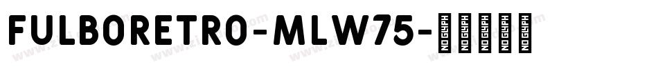 FulboRetro-mLW75字体转换