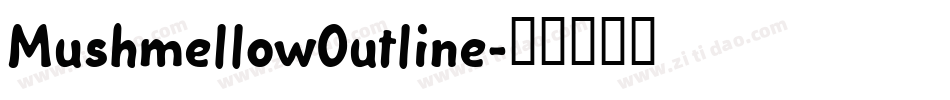 MushmellowOutline字体转换