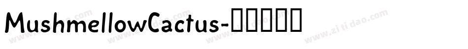 MushmellowCactus字体转换