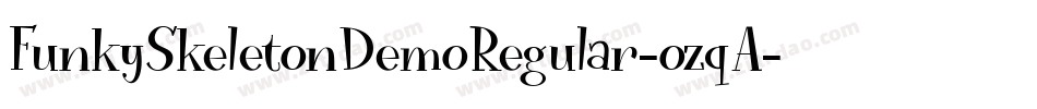 FunkySkeletonDemoRegular-ozqA字体转换