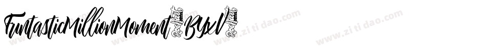 FuntasticMillionMoment-BYxV字体转换