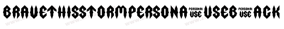 BraveThisStormPersonalUseBlack-eWxm字体转换