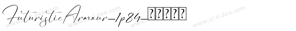 FuturisticArmour-1p84字体转换