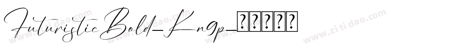 FuturisticBold-Kn9p字体转换