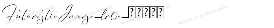 FuturisticInverse-lr0e字体转换