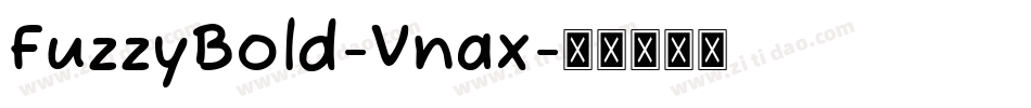 FuzzyBold-Vnax字体转换