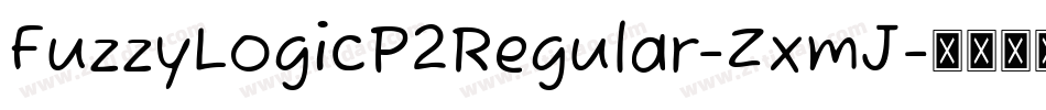 FuzzyLogicP2Regular-ZxmJ字体转换