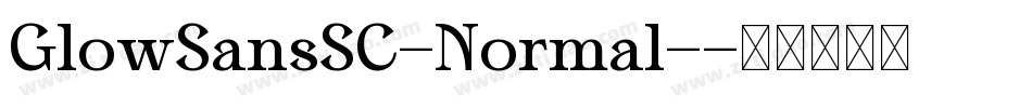 GlowSansSC-Normal-字体转换