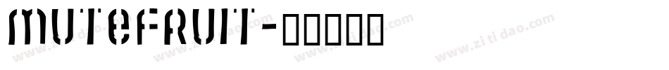MUTEFRUIT字体转换