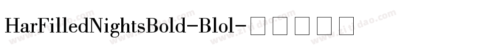 HarFilledNightsBold-Blol字体转换