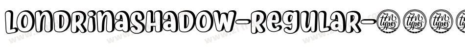 LondrinaShadow-Regular字体转换