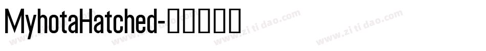 MyhotaHatched字体转换