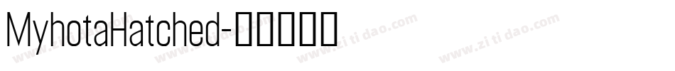 MyhotaHatched字体转换