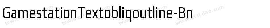 GamestationTextobliqoutline-BnOl字体转换