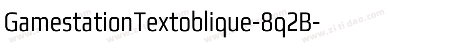 GamestationTextoblique-8q2B字体转换