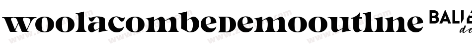 WoolacombeDemoOutline-axYwK字体转换 WoolacombeDemoOutline-axYwK字体转换