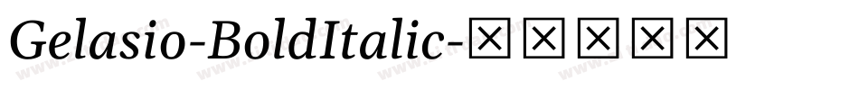 Gelasio-BoldItalic字体转换
