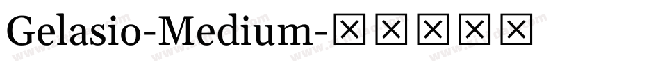 Gelasio-Medium字体转换
