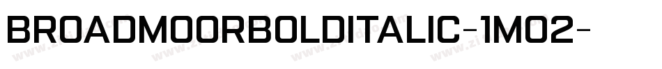 BroadmoorBoldItalic-1M02字体转换