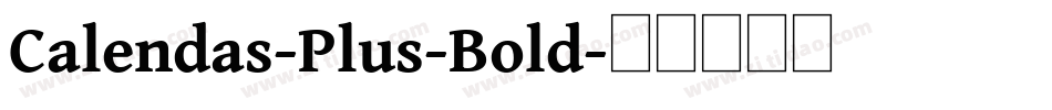 Calendas-Plus-Bold字体转换