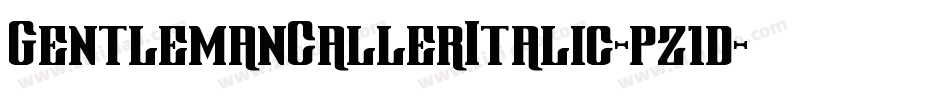 GentlemanCallerItalic-pz1d字体转换