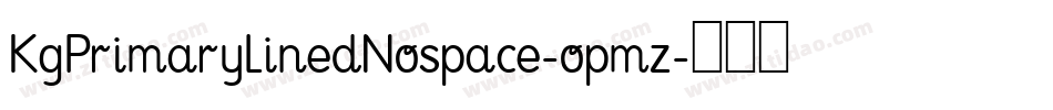 KgPrimaryLinedNospace-opmz字体转换
