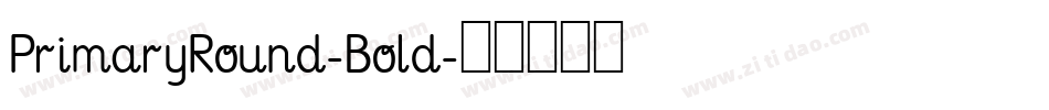 PrimaryRound-Bold字体转换
