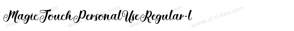 MagicTouchPersonalUseRegular-lg8Mq字体转换