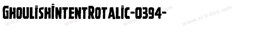 GhoulishIntentRotalic-0394字体转换