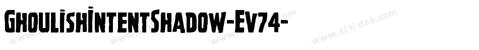 GhoulishIntentShadow-Ev74字体转换