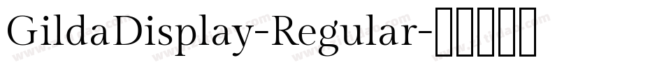 GildaDisplay-Regular字体转换