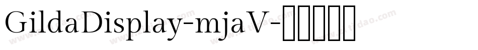GildaDisplay-mjaV字体转换