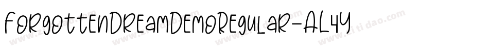 ForgottenDreamDemoRegular-AL4YD字体转换