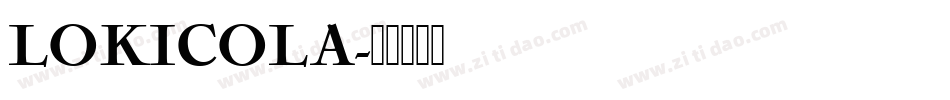 LOKICOLA字体转换