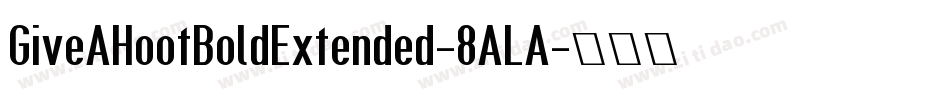 GiveAHootBoldExtended-8ALA字体转换