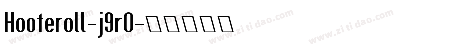 Hooteroll-j9rO字体转换