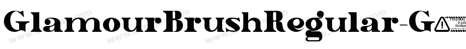 GlamourBrushRegular-G1jq字体转换