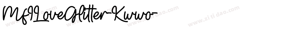 MfILoveGlitter-Kwwo字体转换
