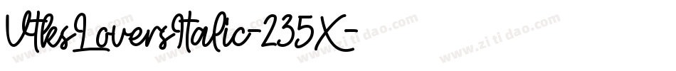 VtksLoversItalic-235X字体转换