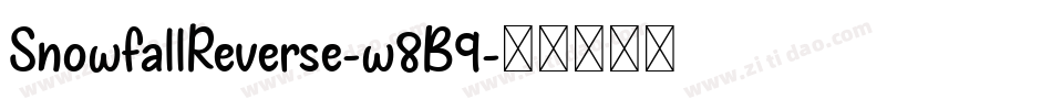 SnowfallReverse-w8B9字体转换