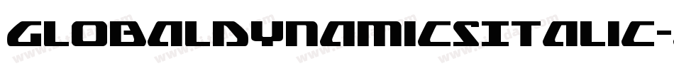 GlobalDynamicsItalic-eBKe字体转换