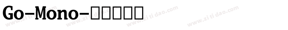 Go-Mono字体转换