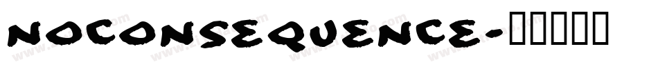 NOCONSEQUENCE字体转换