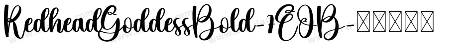 RedheadGoddessBold-7EOB字体转换