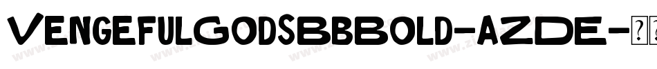 VengefulGodsBbBold-aZDE字体转换