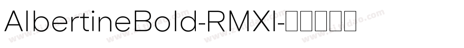 AlbertineBold-RMXl字体转换