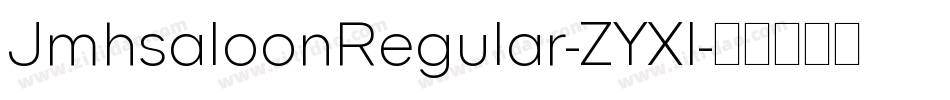 JmhsaloonRegular-ZYXl字体转换