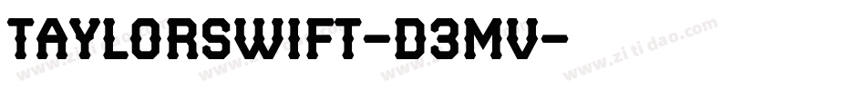 TaylorSwift-d3mV字体转换