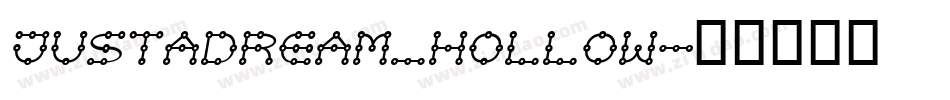 justadream_hollow字体转换
